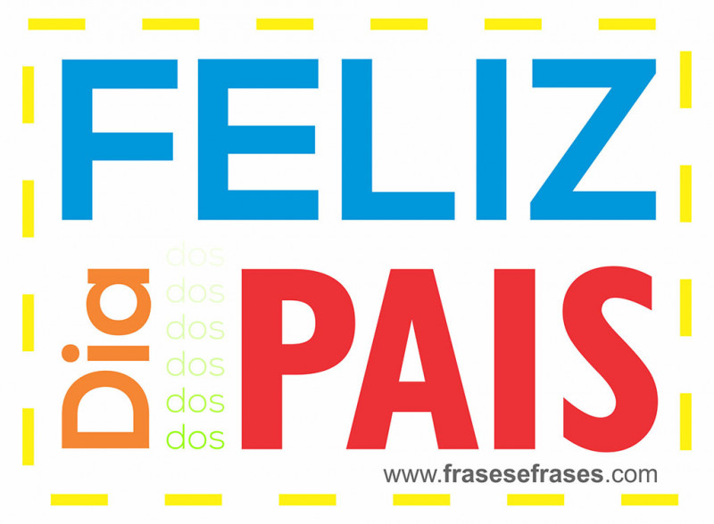 FELIZ DIA DOS PAIS!