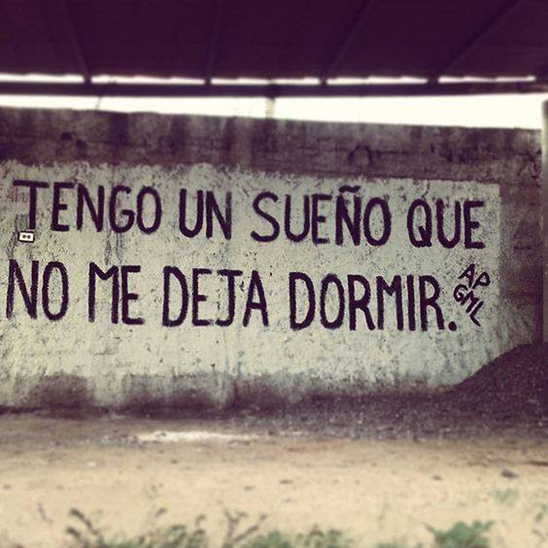 Eu tenho um sonho que não me deixa dormir.