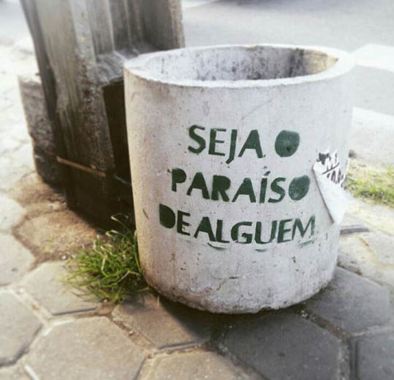 Frases Ousadas Seja o paraíso de alguém.