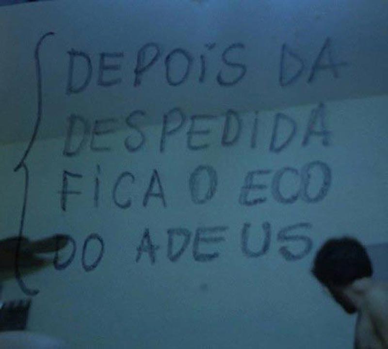 Depois da despedida fica o eco do adeus.